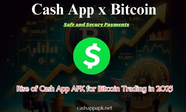 The Rise of Cash App APK for Bitcoin Trading in 2025